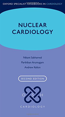 Nuclear Cardiology (Oxford Specialist Handbooks in Cardiology) von Oxford University Press